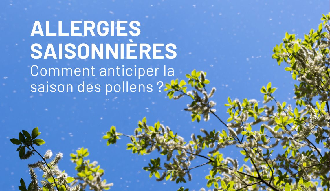 Allergie au pollen : symptômes et traitements pour anticiper la saison