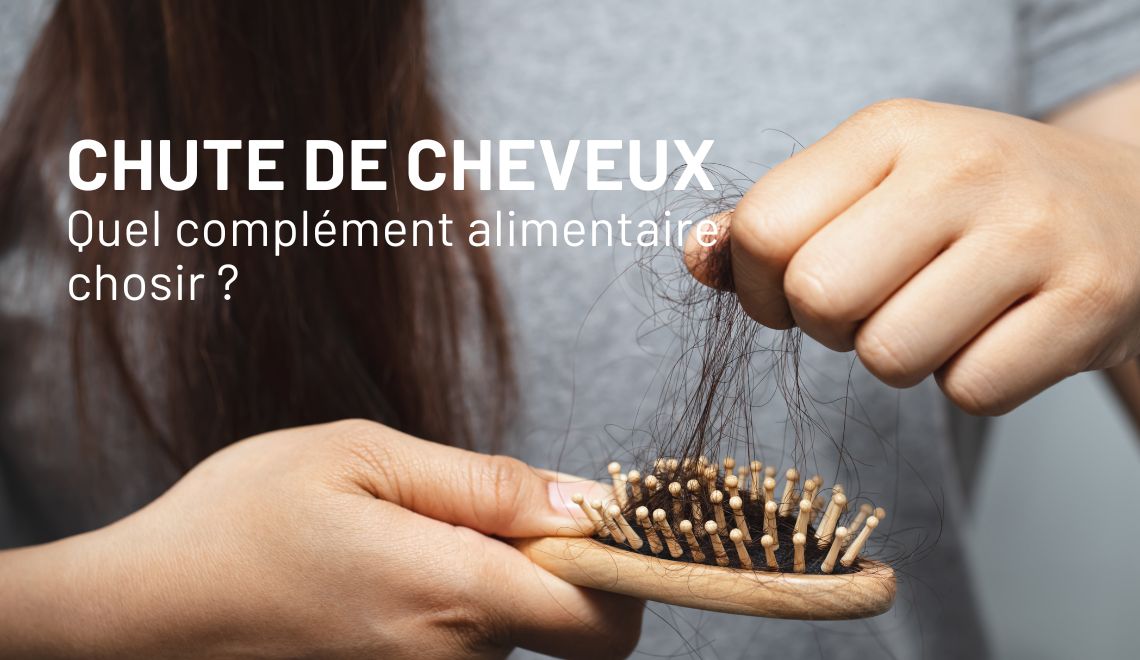 Chute de cheveux : quel complément alimentaire chosir ?