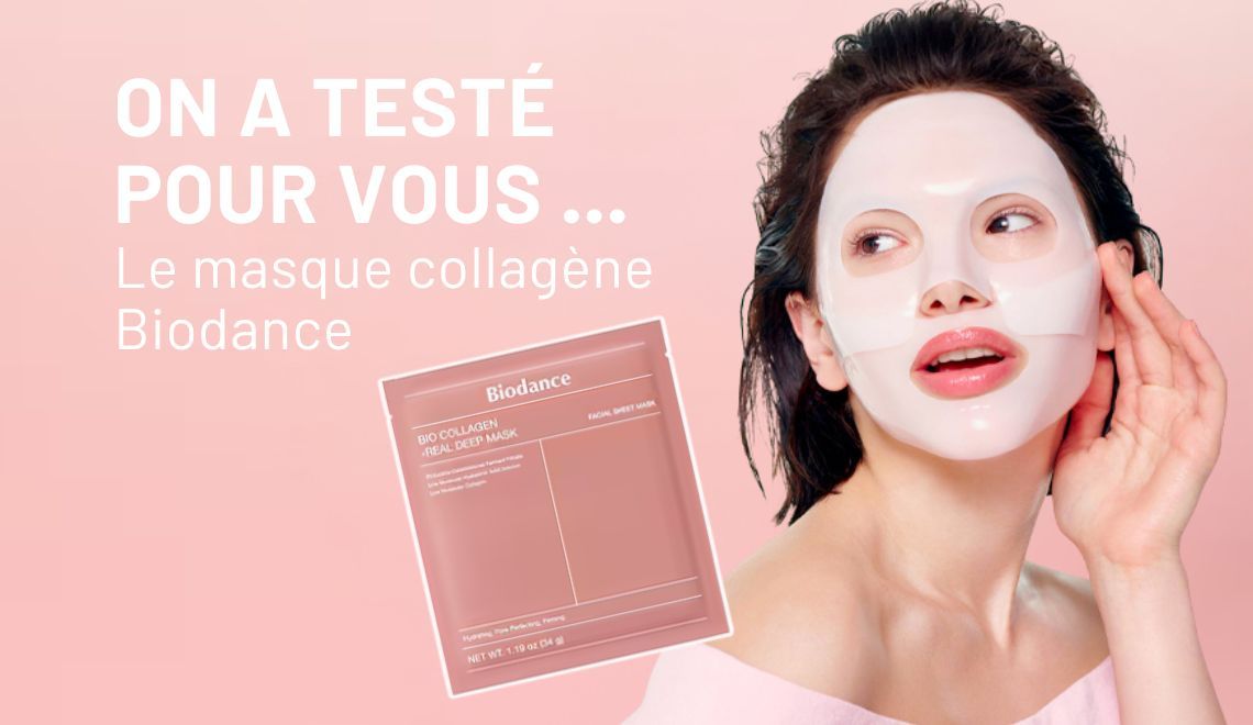 On a testé pour vous : le masque Collagène Biodance