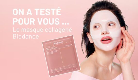 On a testé pour vous : le masque Collagène Biodance