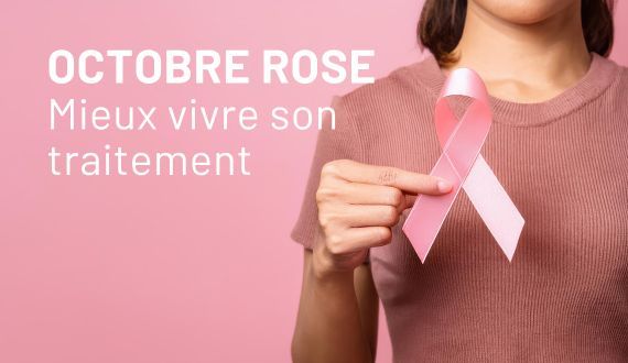 Octobre Rose : mieux vivre son traitement