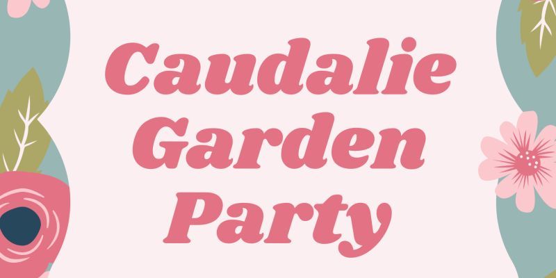 Caudalie Garden Party 2025